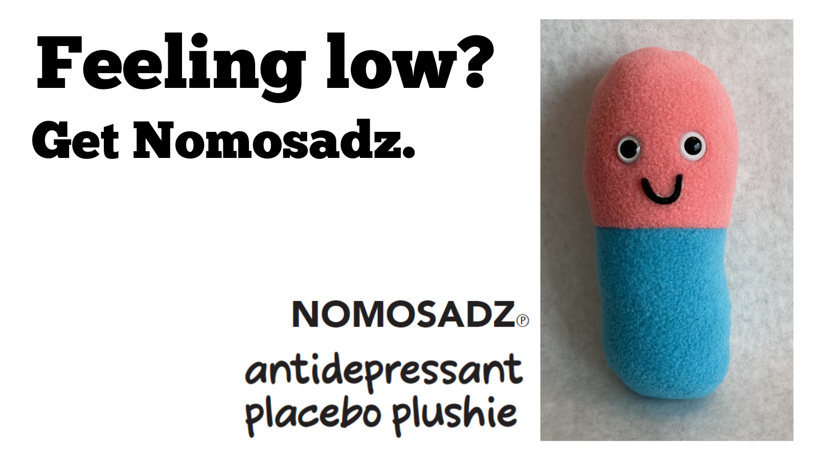 photo of placebo plushie pink and blue with eyes and a smile